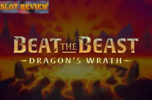 Beat the Beast Dragons Wrath